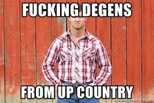 fucking-degens-from-up-country.jpg