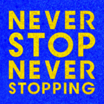 neverstopneverstopping.png