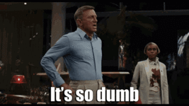 its-so-dumb-so-dumb (1).gif